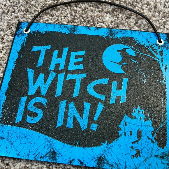THE WITCH IS IN! Sign - Picture 2 of 3